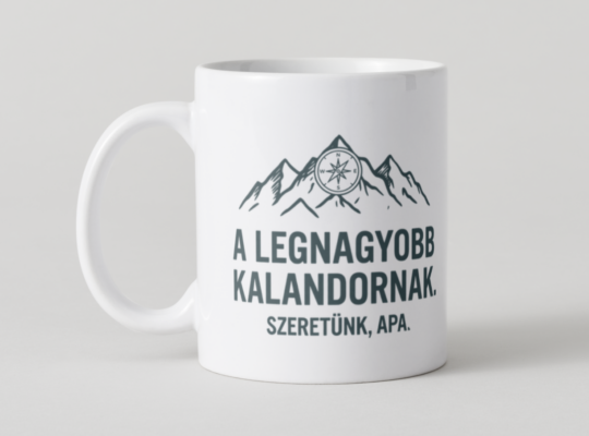 A legnagyobb kalandornak. Szeretünk, Apa.